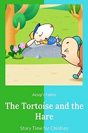 The Tortoise and the Hare - Aesop's Fables - Story Time for Children