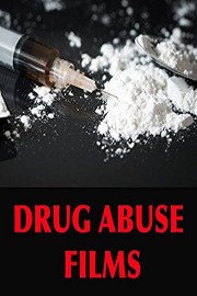Drug Abuse Films
