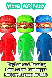 Elephant and Amazing Eggs Colors Hamburger Nursery Rhymes for Kids