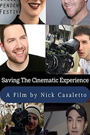 Saving The Cinematic Experience