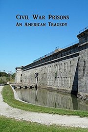 Civil War Prisons - An American Tragedy