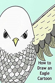 How to Draw an Eagle Cartoon