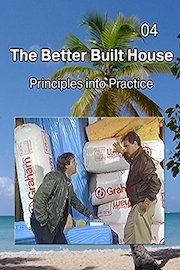 The Better Built House 04 Principles into Practice