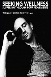 Seeking Wellness: Suffering Through Four Movements