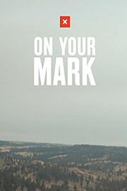 On Your Mark