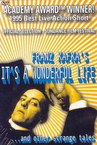 Franz Kafka's It's a Wonderful Life