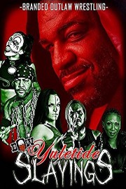 Branded Outlaw Wrestling: Yuletide Slayings 2017