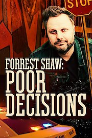 Forrest Shaw: Poor Decisions