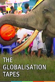 The Globalisation Tapes