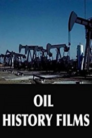 Oil History Films