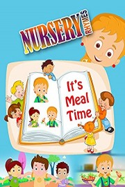 Nursery Rhymes - Its Meal Time