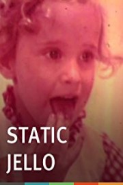 Static Jello