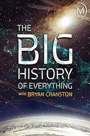 The Big History of Everything with Bryan Cranston