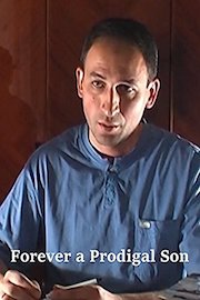 Forever a Prodigal Son