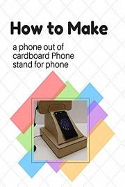 How to make a phone out of cardboard Phone stand for phone