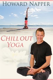 Howard Napper: Chill Out Yoga
