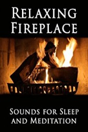 Relaxing Fireplace Sounds for Sleep and Meditation