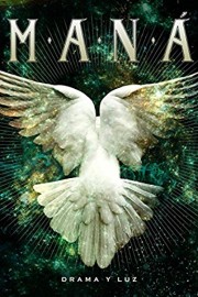 Mana - Drama y Luz