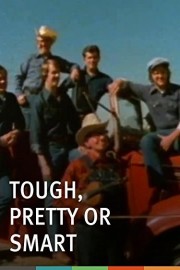 Tough, Pretty or Smart
