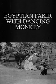 Egyptian Fakir with Dancing Monkey