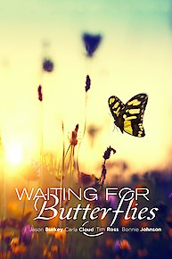 Waiting for Butterflies