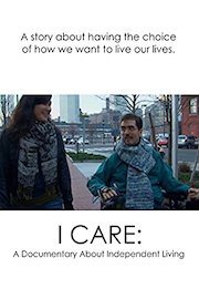 I Care: A Documentary About Independent Living