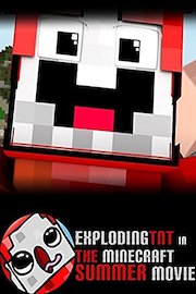 ExplodingTNT in the Minecraft Summer Movie