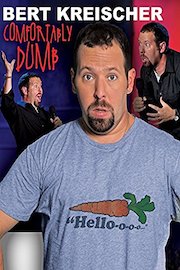 Bert Kreischer - Comfortably Dumb