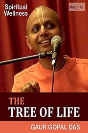 The tree of life - Gaur Gopal Das