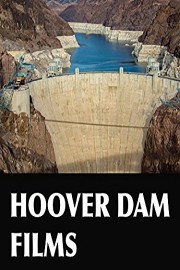 Hoover Dam Historical Films