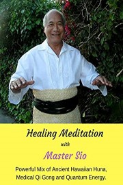 Healing Meditation with Master Sio