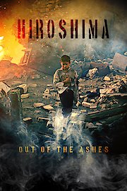 Hiroshima: Out of the Ashes