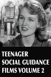 Teenager Social Guidance Films Vol. 2