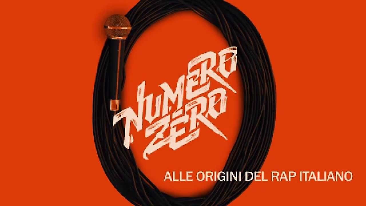 Numero Zero. The Roots of Italian Rap
