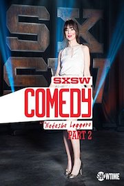 SXSW Comedy with Natasha Leggero Part 2