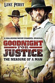 Goodnight for Justice: The Measure of a Man