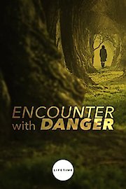 Encounter with Danger