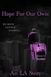 Hope For Our Own: An LA Story
