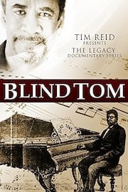 Tim Reid Presents: The Legacy Documentary Blind Tom