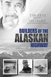 Builders of the Alaskan Highway