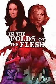 In the Folds of the Flesh