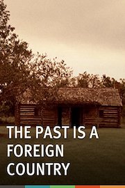 The Past is a Foreign Country