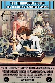 The Thanhouser Studio and the Birth of American Cinema