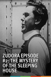 Zudora Episode #2: The Mystery of the Sleeping House