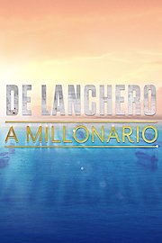 De Lanchero a Millonario