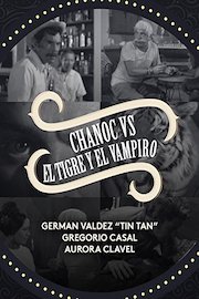 Chanoc vs. el Tigre y el Vampiro