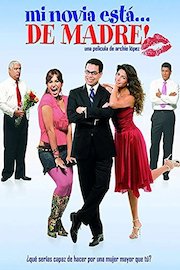 Mi novia está...de madre!
