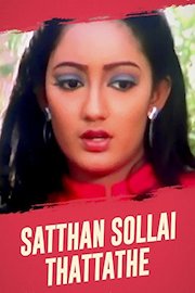 Satthan Sollai Thattathe