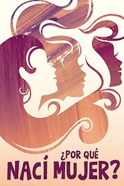 Por Que Nací Mujer