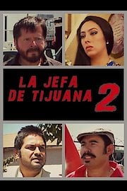 La Jefa De Tijuana 2